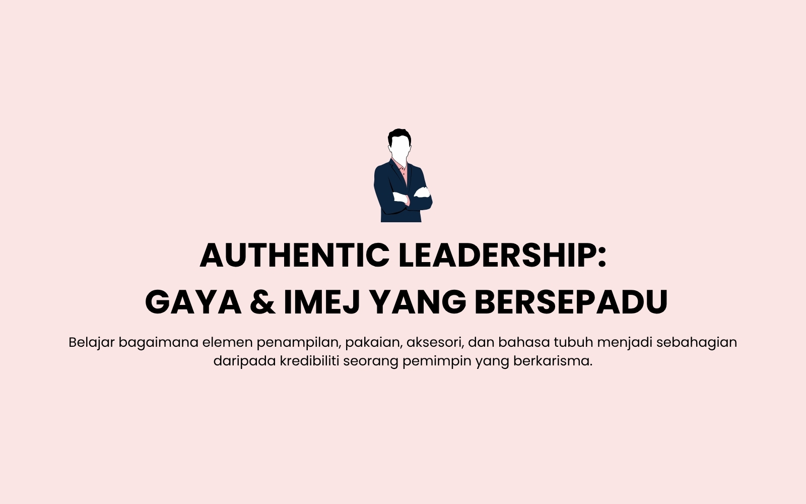 123 Authentic Leadership Gaya & Imej Yang Bersepadu